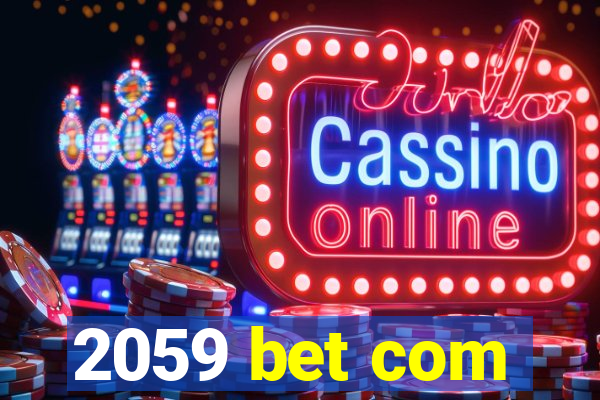 2059 bet com